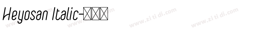 Heyosan Italic字体转换